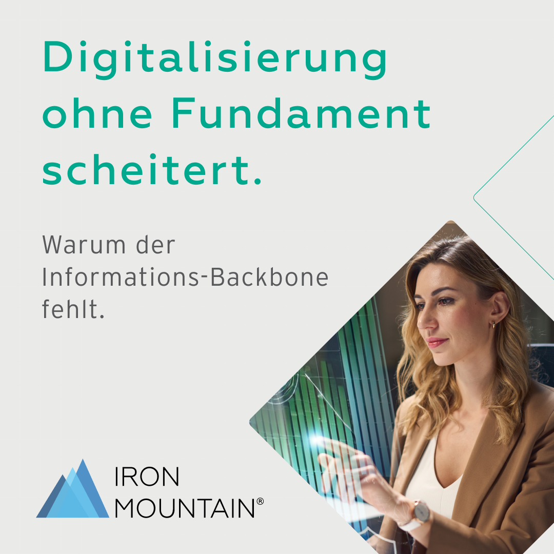 Iron Mountain - Digitalisierung ohne Fundament scheitert