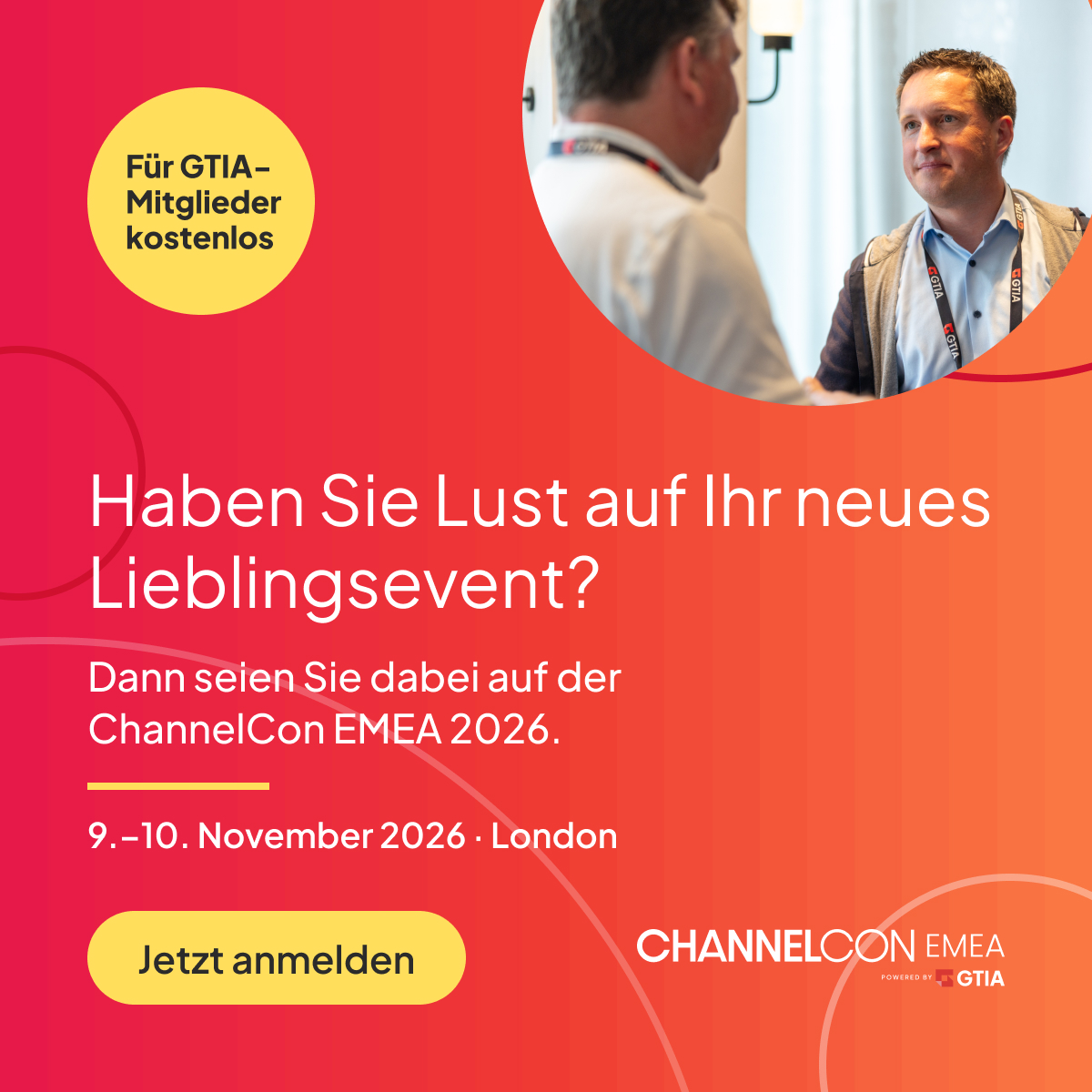 Anzeige: ChannelCon EMEA 2026, 9. bis 10. November in London, für GTIA-Mitglieder kostenlos, jetzt anmelden